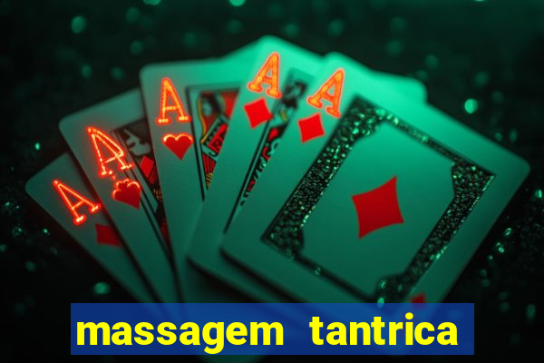 massagem tantrica em porto alegre